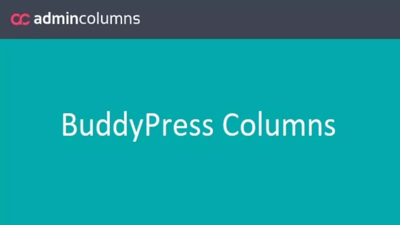Admin Columns Pro - BuddyPress Columns Addon