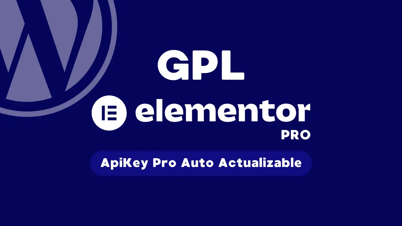 Elementor Pro GPL Auto Actualizable
