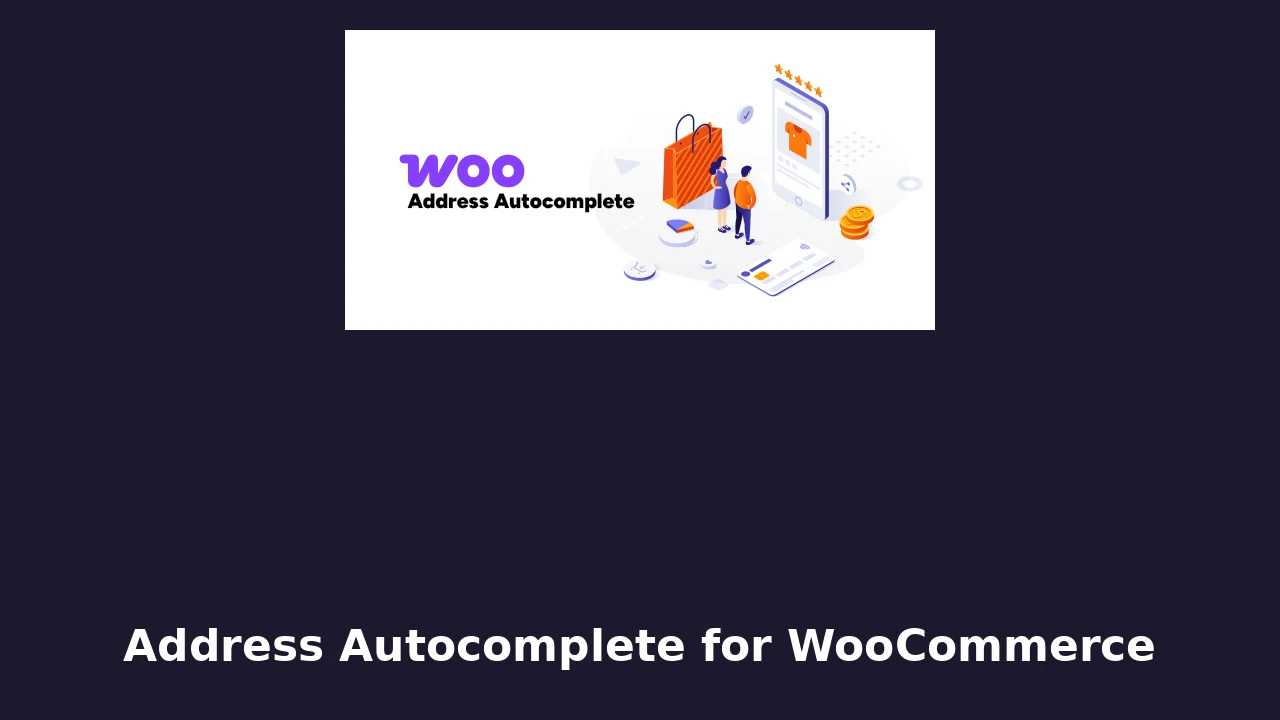 Address Autocomplete for WooCommerce