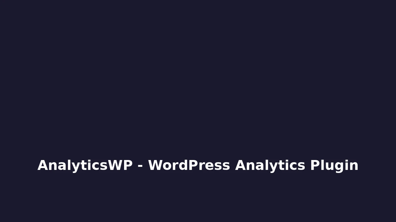 AnalyticsWP_-_WordPress_Analytics_Plugin